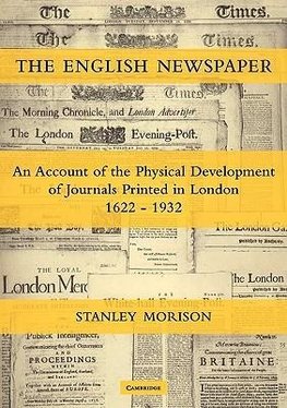 The English Newspaper, 1622 1932