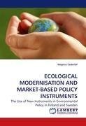 ECOLOGICAL MODERNISATION AND MARKET-BASED POLICY INSTRUMENTS