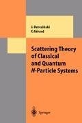 Scattering Theory of Classical and Quantum N-Particle Systems