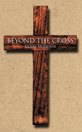 Beyond the Cross