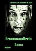 Traumwandlerin - ein surrealer Roman