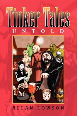 Tinker Tales Untold