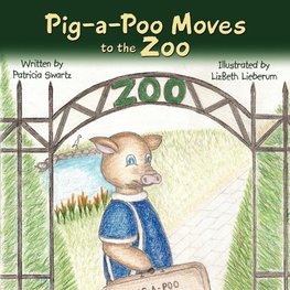 Pig-A-Poo Moves to the Zoo