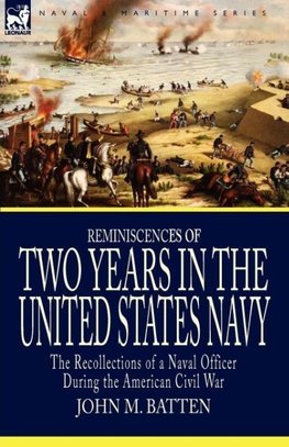 Reminiscences of Two Years in the United States Navy