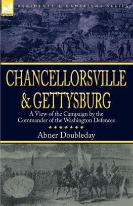 Chancellorsville and Gettysburg