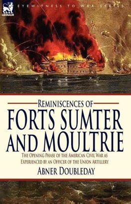 Reminiscences of Forts Sumter and Moultrie