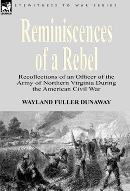 Reminiscences of a Rebel