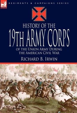 History of the 19th Army Corps of the Union Army During the American Civil War