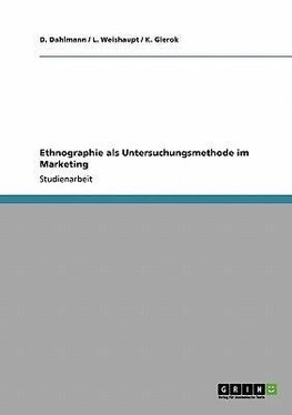 Ethnographie als Untersuchungsmethode im Marketing