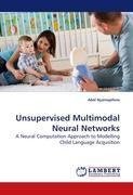 Unsupervised Multimodal Neural Networks