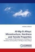 Al-Mg-Si Alloys: Micostructure, Hardness and Tensile Properties