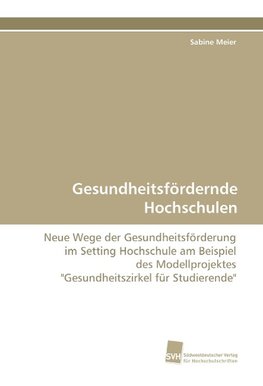 Gesundheitsfördernde Hochschulen