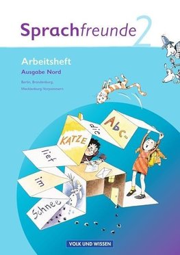 Sprachfreunde 2. Schuljahr. Arbeitsheft. Ausgabe Nord (Berlin, Brandenburg, Mecklenburg-Vorpommern)