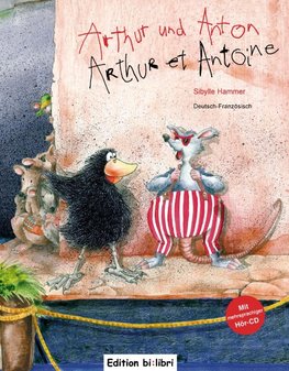 Arthur und Anton / Arthur et Antoine