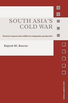 Basrur, R: South Asia's Cold War