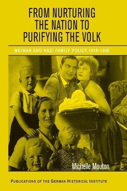 From Nurturing the Nation to Purifying the             Volk