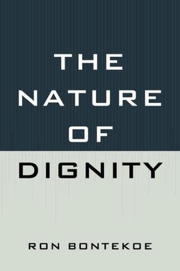 The Nature of Dignity