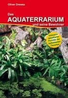 Das Aquaterrarium und seine Bewohner