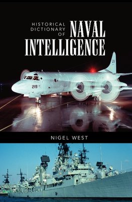 Historical Dictionary of Naval Intelligence