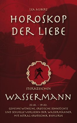 Horoskop der Liebe - Sternzeichen Wassermann