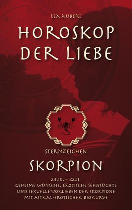 Horoskop der Liebe - Sternzeichen Skorpion