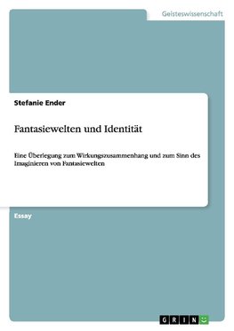 Fantasiewelten und Identität