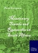 Missionary Travels and Researches in South Africa