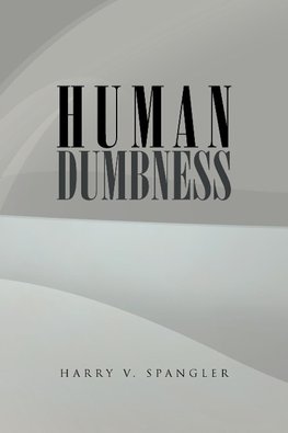 Human Dumbness