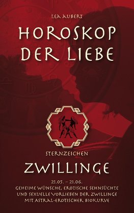 Horoskop der Liebe - Sternzeichen Zwillinge