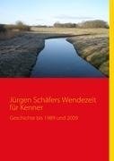 Jürgen Schäfers Wendezeit für Kenner