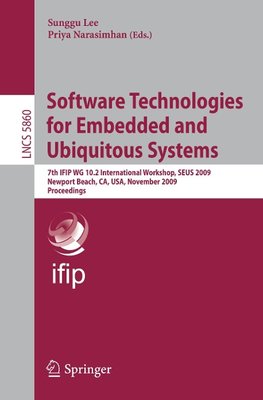 Software Technologies for Embedded and Ubiquitous Systems