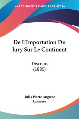 De L'Importation Du Jury Sur Le Continent