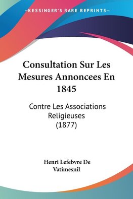 Consultation Sur Les Mesures Annoncees En 1845