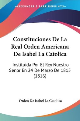 Constituciones De La Real Orden Americana De Isabel La Catolica