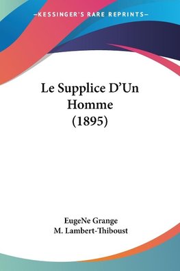 Le Supplice D'Un Homme (1895)