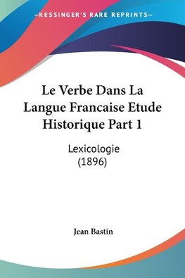 Le Verbe Dans La Langue Francaise Etude Historique Part 1