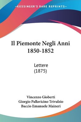 Il Piemonte Negli Anni 1850-1852