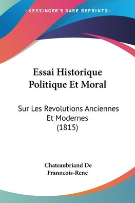 Essai Historique Politique Et Moral