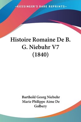 Histoire Romaine De B. G. Niebuhr V7 (1840)