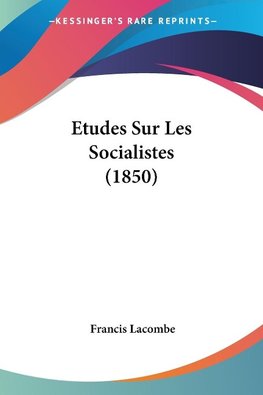 Etudes Sur Les Socialistes (1850)