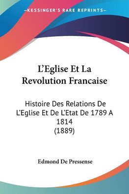 L'Eglise Et La Revolution Francaise