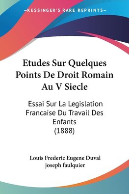 Etudes Sur Quelques Points De Droit Romain Au V Siecle