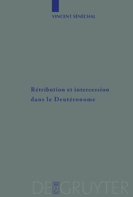 Rétribution et intercession dans le Deutéronome