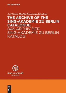 The Archive of the Sing-Akademie zu Berlin - Catalogue