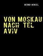 Von Moskau nach Tel Aviv