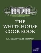 The White House Cook Book