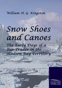 Snow Shoes and Canoes