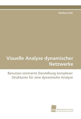 Visuelle Analyse dynamischer Netzwerke