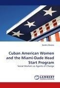 Cuban American Women and the Miami-Dade Head Start Program