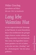 Lang lebe Valentins Hut